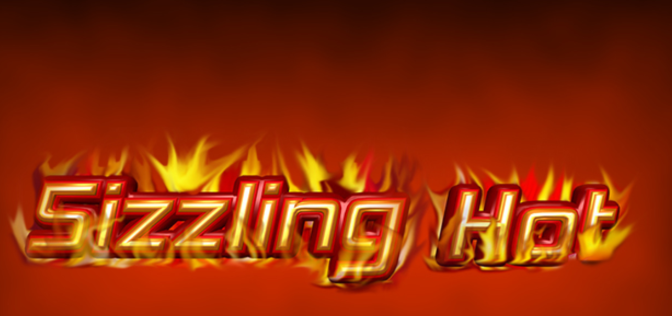 Sizzling Hot Sizzling Hot